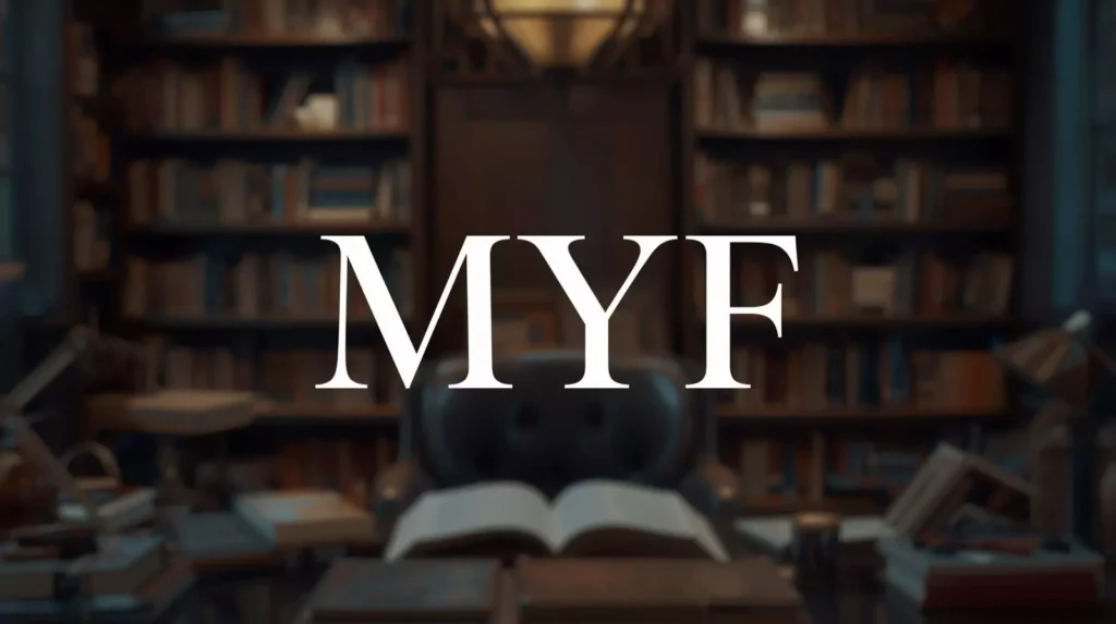 What Does MYF Mean