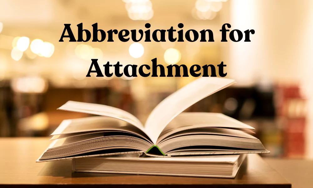 Abbreviation For Attachment
