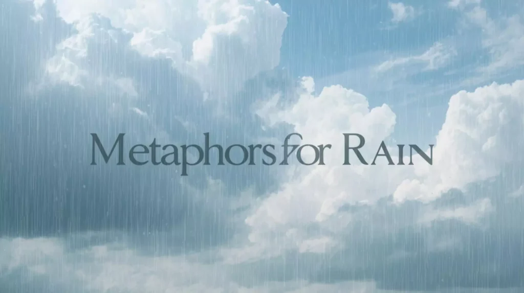 Metaphors About Rain
