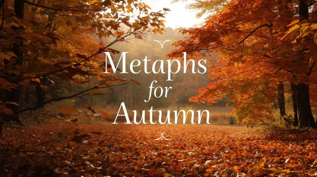 Metaphors for Autumn