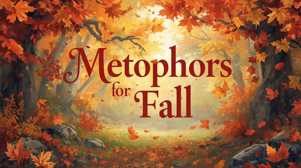 Metaphors for Fall