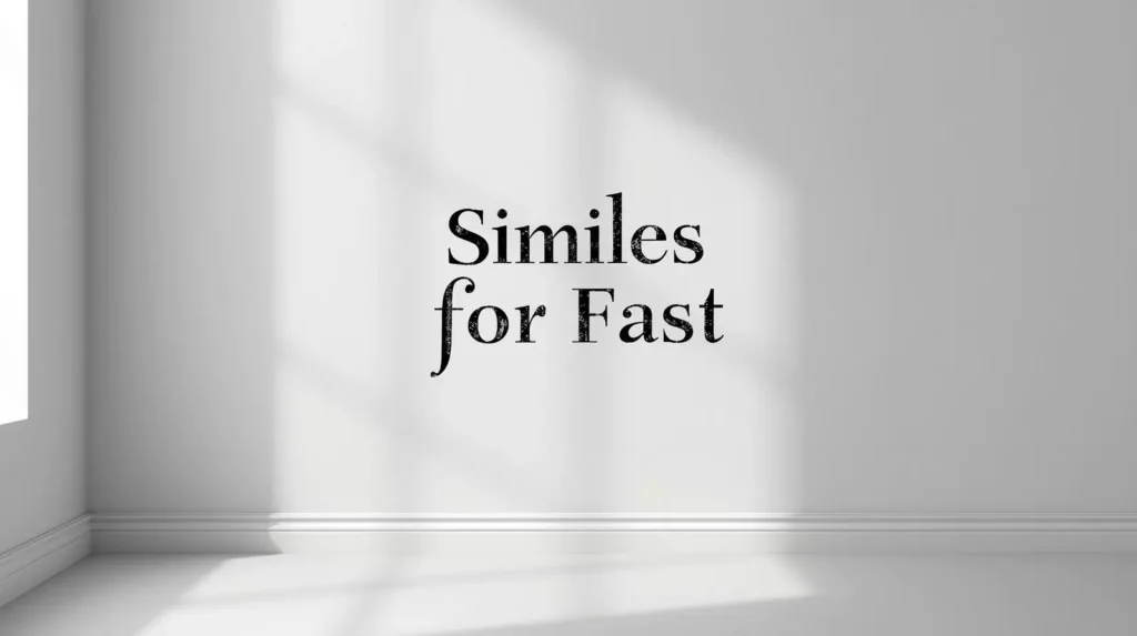 Similes for Fast