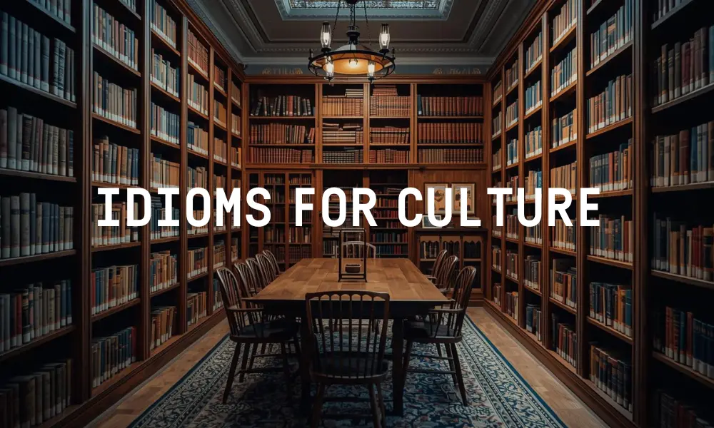 Idioms For Culture