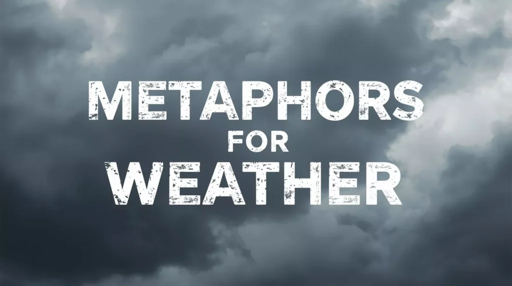 Metaphors For Weather