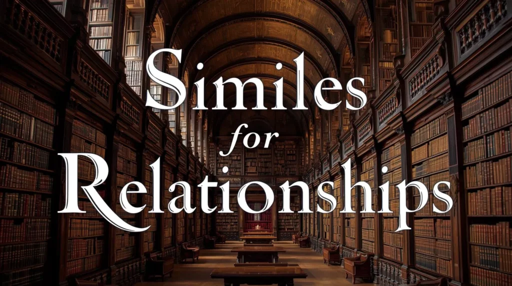 Simile About Relationships