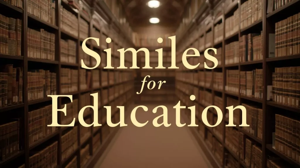 Similes For Education