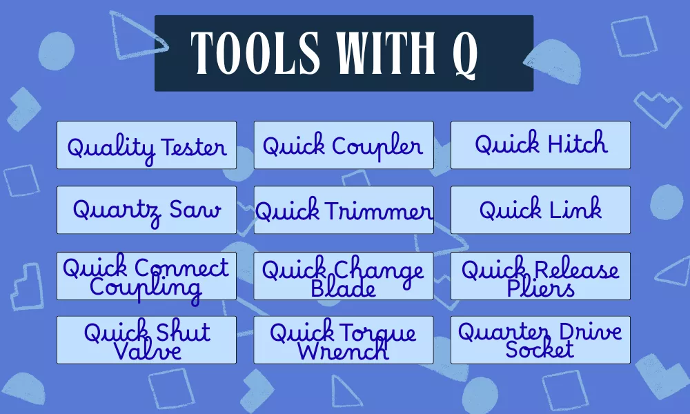 Tools Starting With Q