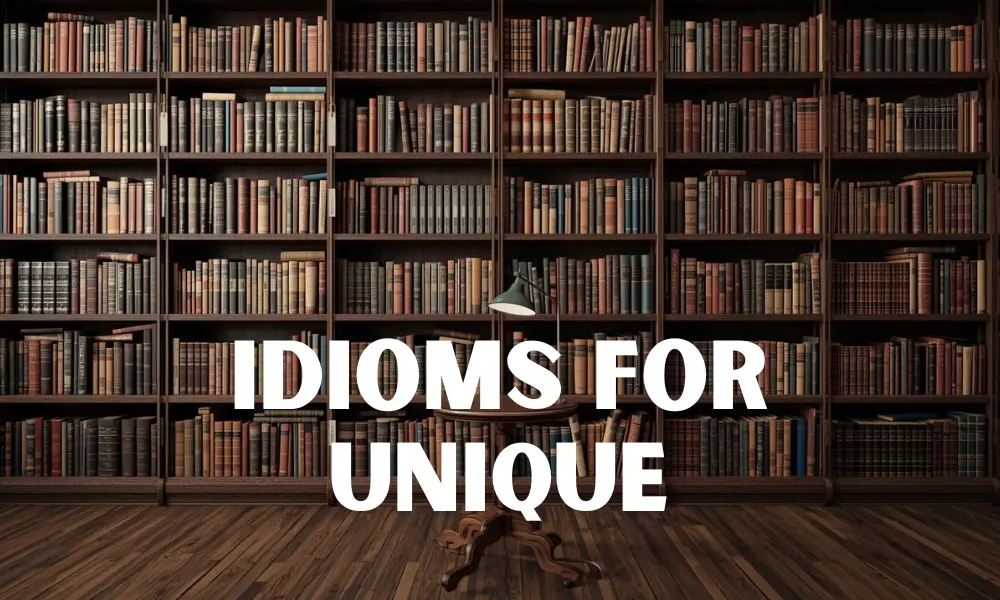 Uncommon Idioms