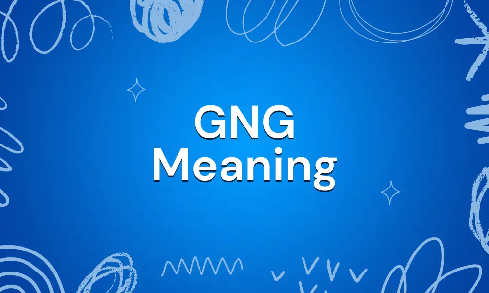 GNG Meaning