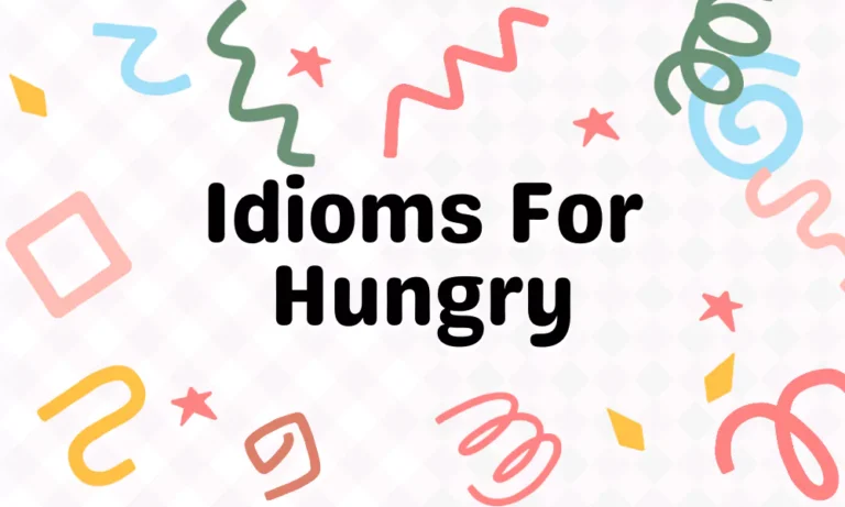Idioms For Hungry