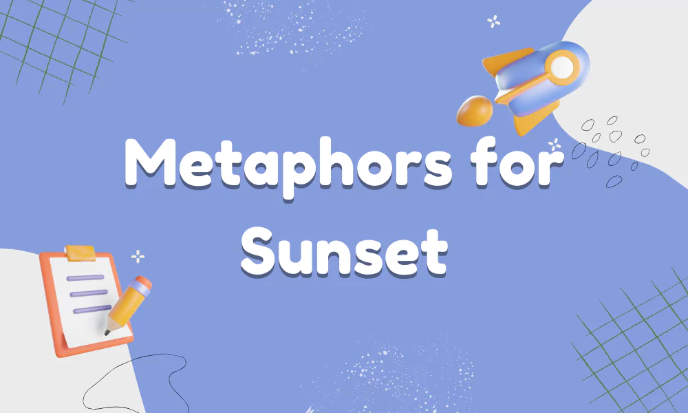 Metaphor For Sunset