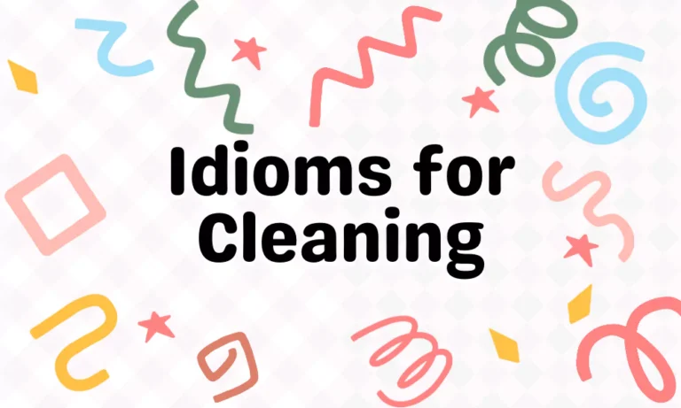 Cleaning Idioms