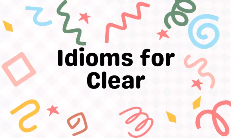 Clear Idioms