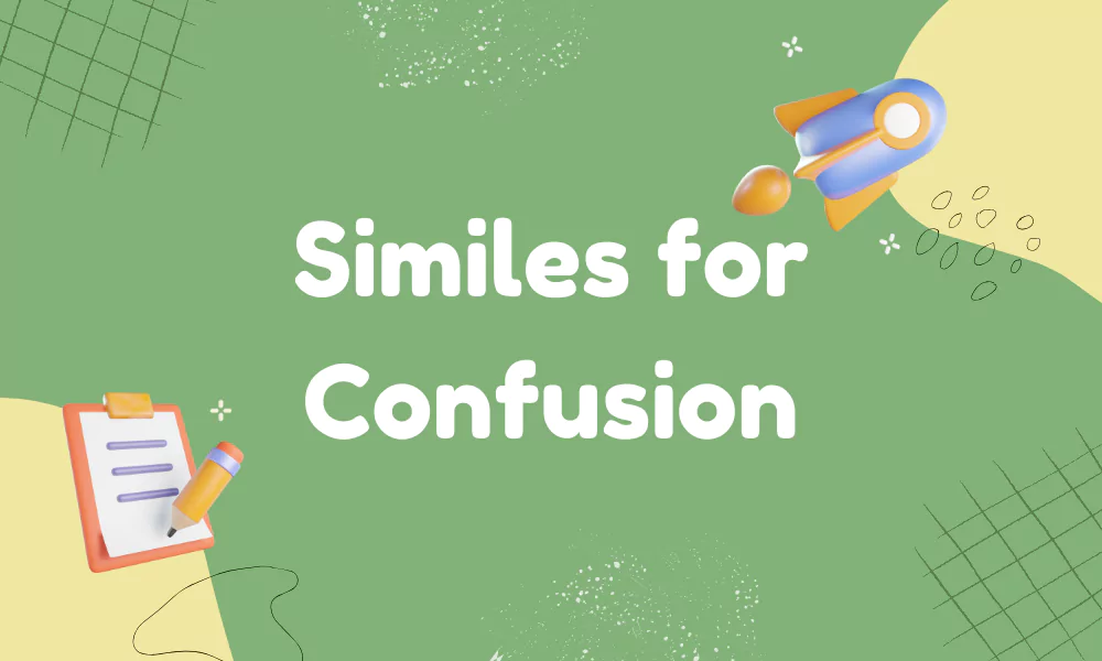Confusion Similes