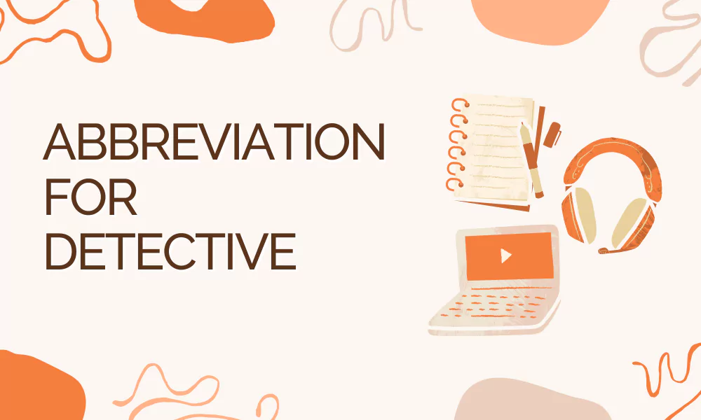 Detective Abbreviation