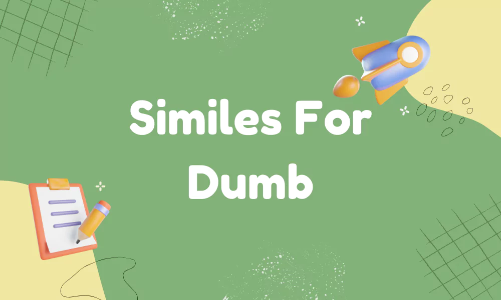 Dumb Similes