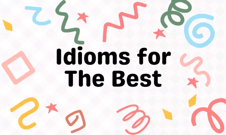 Idioms For The Best