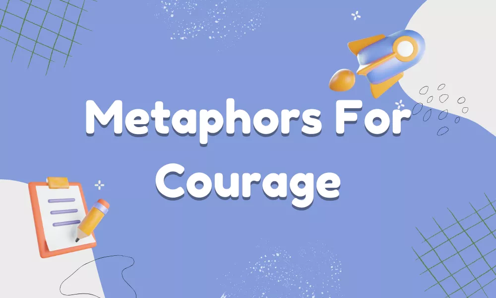 Courage Metaphors