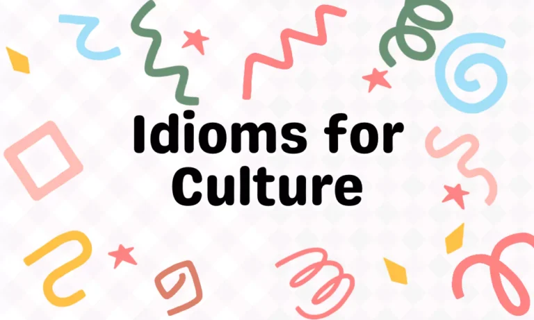 Culture Idioms