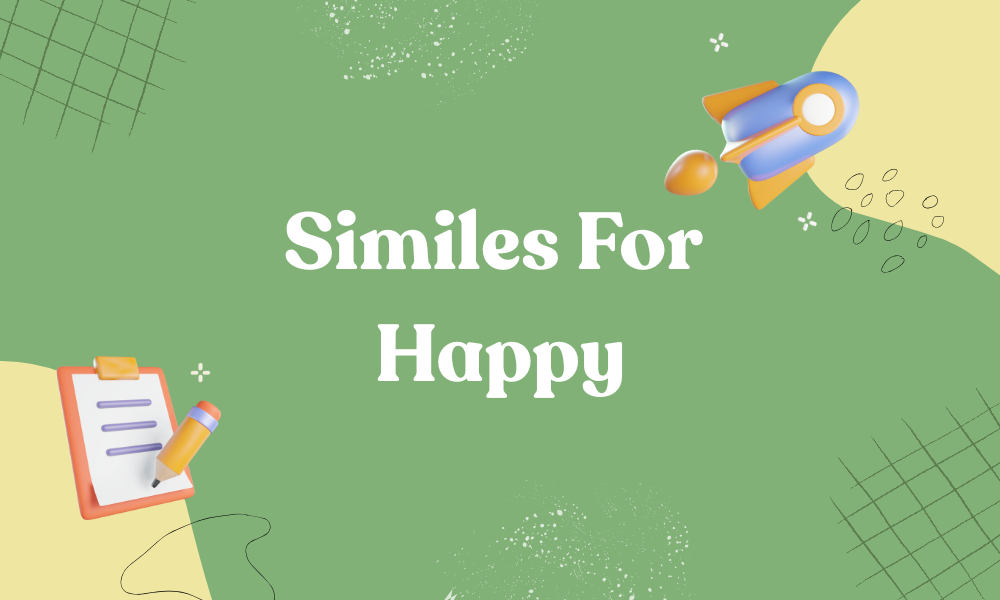 Happy Similes