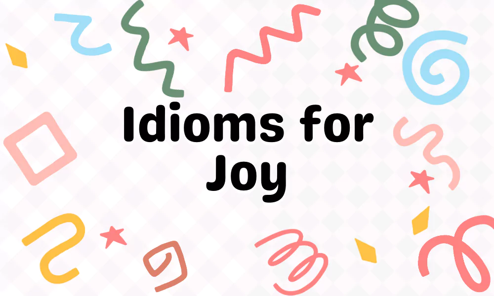 Joy Idioms