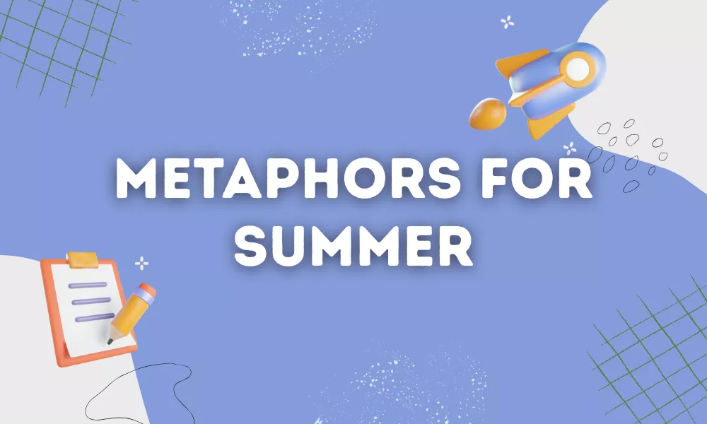 Metaphors About Summer