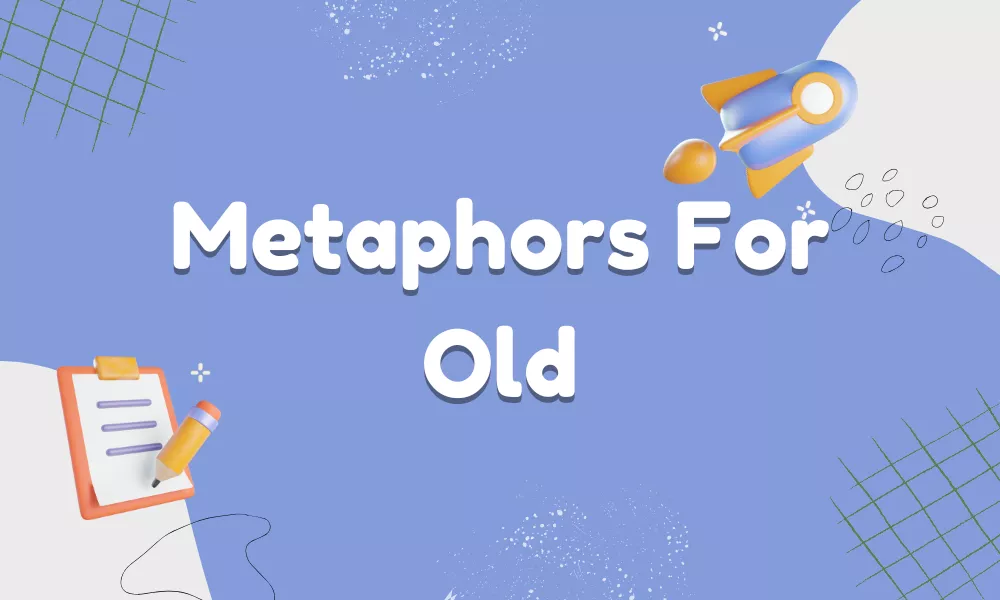 Old Metaphors