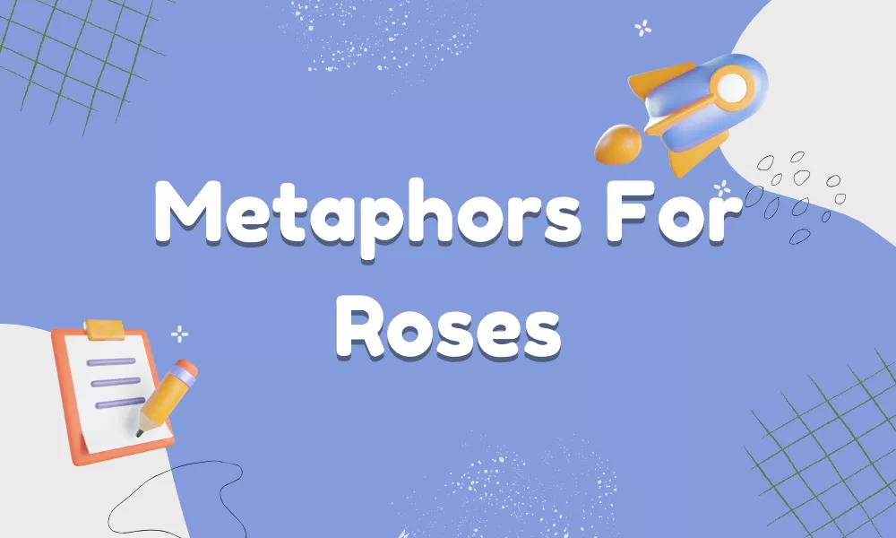 Roses Metaphors