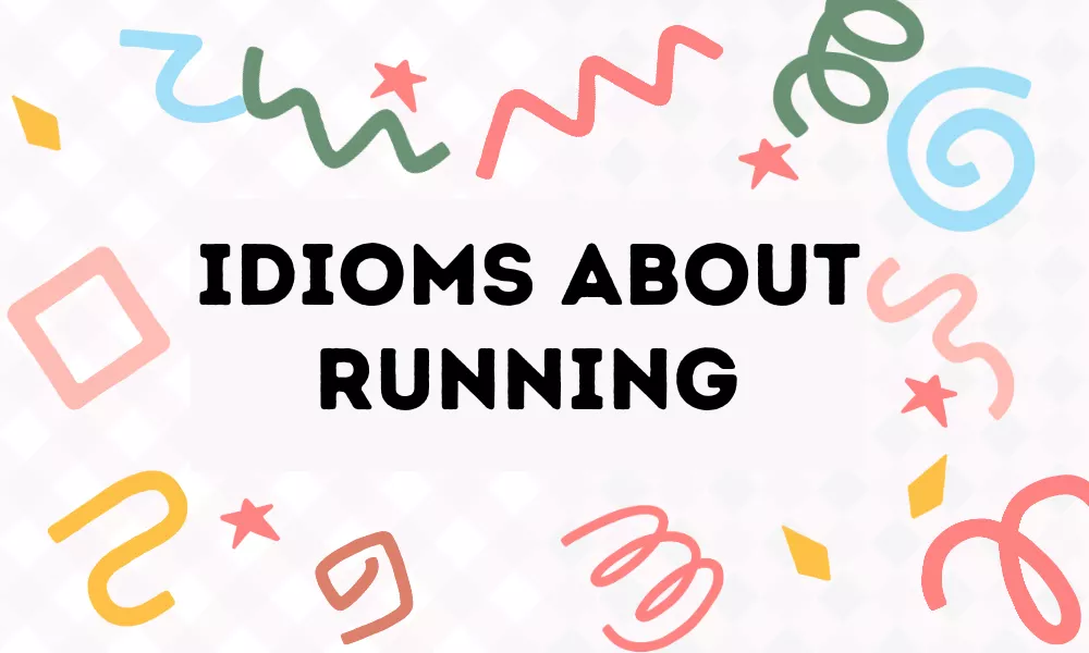 Run Idioms
