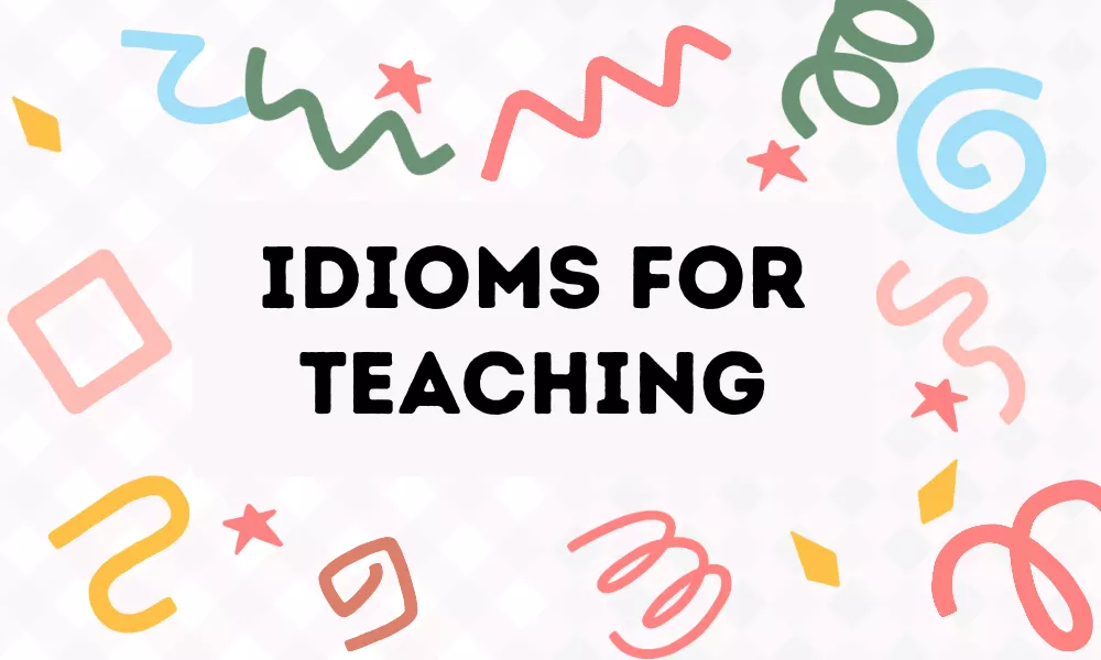 Teaching Idioms