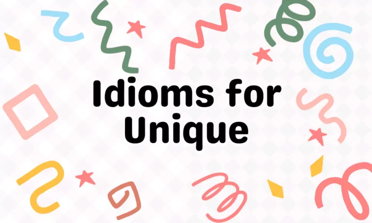 Unique Idioms